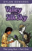 Valley of the Silk Sky: The Long Run part 1