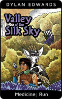 Valley of the Silk Sky: Medicine Run minicomic